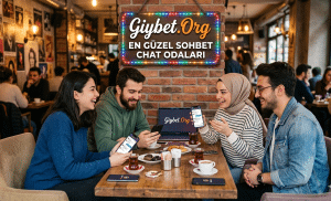 En Güzel Sohbet Chat Odaları