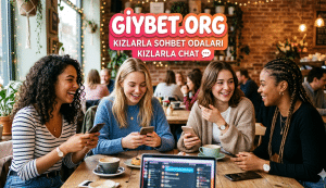 Kızlarla Sohbet Odaları Kızlarla Chat