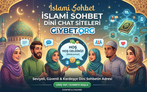 İslami Sohbet Dini Chat Siteleri