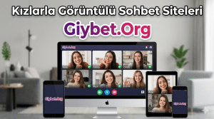 Kızlarla Görüntülü Sohbet Siteleri