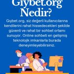 Giybet.org Nedir, Her An Her Yerden Kesintisiz Sohbet, Güvenli, Eğlenceli ve Sorunsuz Sohbetin Öncelikli Adresiyiz,