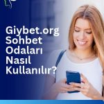 Giybet.org Sohbet Odaları Nasıl Kullanılır, Gıybet.Org Sohbet Odaları Sorunsuz Kullanım, Sohbet odaları