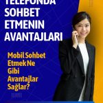 Telefonda Sohbet Etmenin Avantajları, Mobil Sohbet Etmek Ne Gibi Avantajlar Sağlar, Anonim Girişle Samimi Sohbet, Geniş Kullanıcı Kitlesine Sahip Aktif Sohbet Odaları, Telefondan Sohbet ile Hayatın Tadını Çıkarın 
