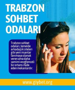 Trabzon Sohbet Odaları, Trabzon Chat Odaları ile Yeni Arkadaşlar Edinin, Trabzon Sohbet Odalarında Eğlenceli ve Seviyeli Sohbet Deneyimi 
