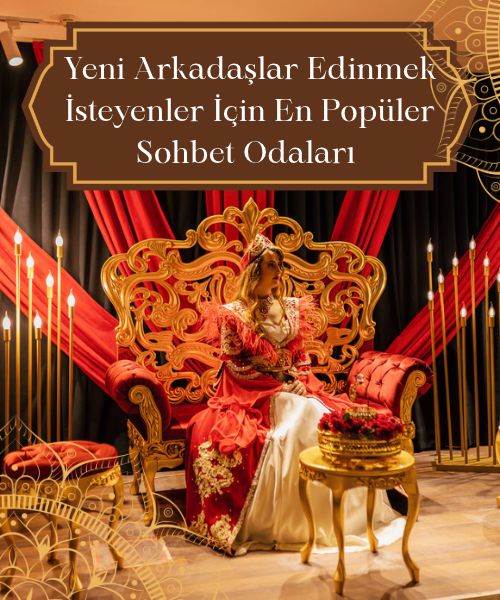 Yeni Arkadaşlar Edinmek İsteyenler İçin En Popüler Sohbet Odaları, Hangi Sohbet Kanalları Daha Çok Tercih Ediliyor, İlgi Alanları ve Belirli Konular Çerçevesinde Şekillenen Sohbetler, Mobil Uyumlu Sohbet Odalarına Her Yerden Erişim 